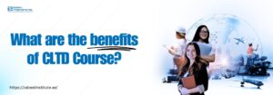 the benefits of CLTD Course