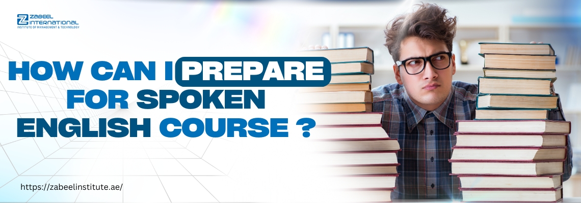 How can I prepare for Spoken English Course