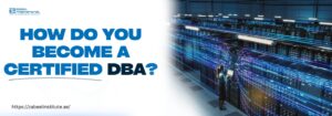 How do you become a certified DBA