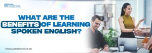 What are the benefits of learning spoken English