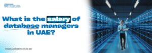 What is the salary of database managers in UAE